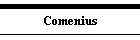 COMENIUS