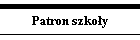 Patron szko�y
